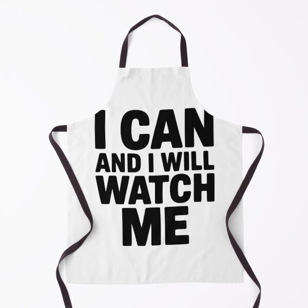 Item preview, I Can and I Will Watch Me designed and sold by Frank Ring.