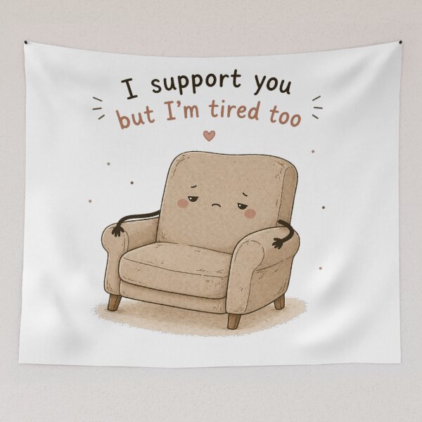 Item preview, I Support You But I’m Tired Too – Introvert Energy Cute Chair Design designed and sold by InkWanderStudio.