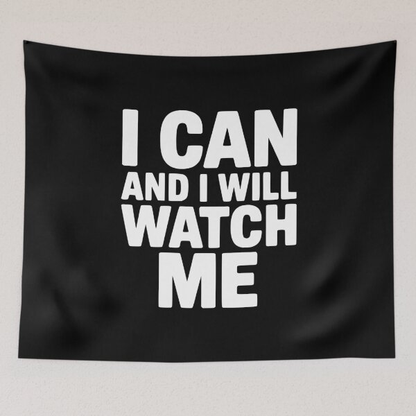 Item preview, I Can and I Will Watch Me designed and sold by Frank Ring.