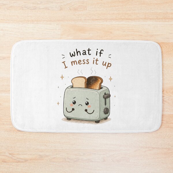 Item preview, What If I Mess It Up – Anxiety Toaster Cute Relatable Design designed and sold by InkWanderStudio.
