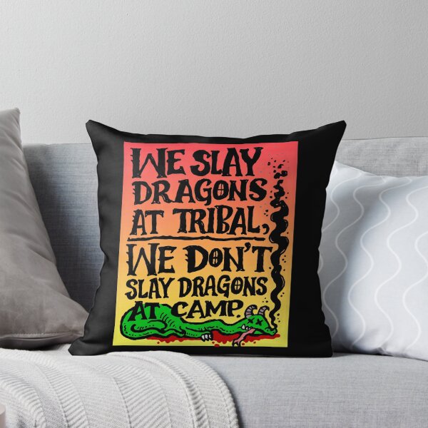 Item preview, We Slay Dragons At Tribal We Don't Slay Dragons At Camp designed and sold by cozygamerstore.