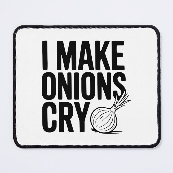 Item preview, I Make Onions Cry designed and sold by Frank Ring.
