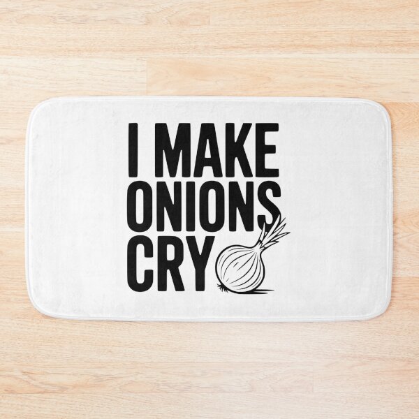 Item preview, I Make Onions Cry designed and sold by Frank Ring.