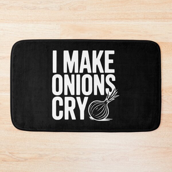 Item preview, I Make Onions Cry designed and sold by Frank Ring.