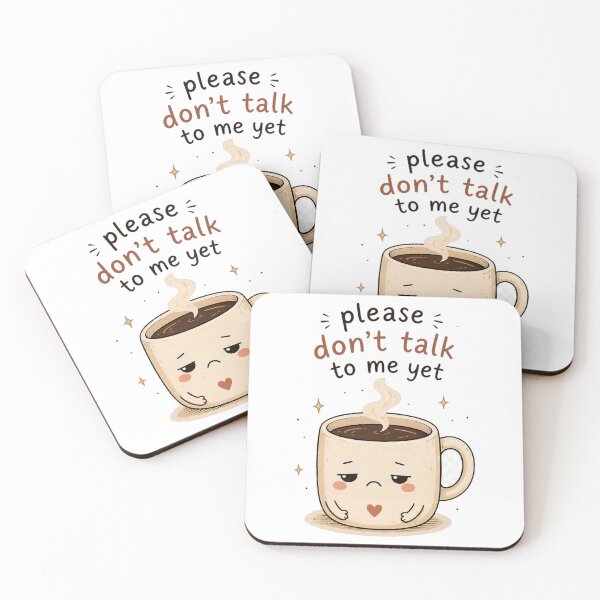 Item preview, Please Don’t Talk to Me Yet – Coffee Mood Introvert Cute Design designed and sold by InkWanderStudio.
