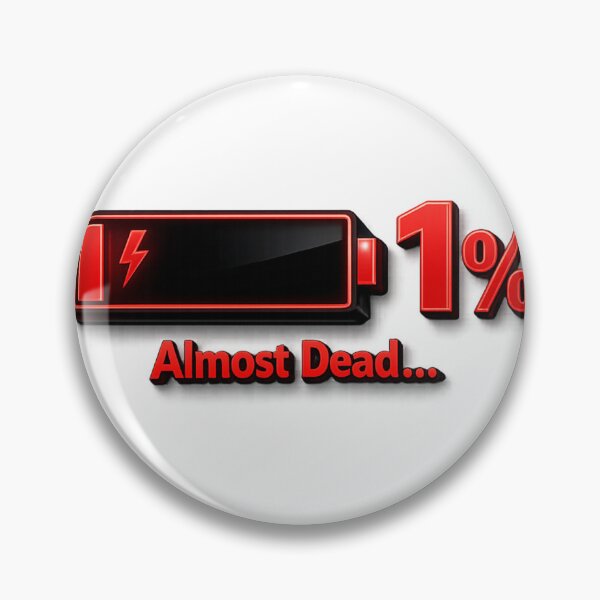 Item preview, Low Battery 1 Percent Almost Dead designed and sold by 216031.