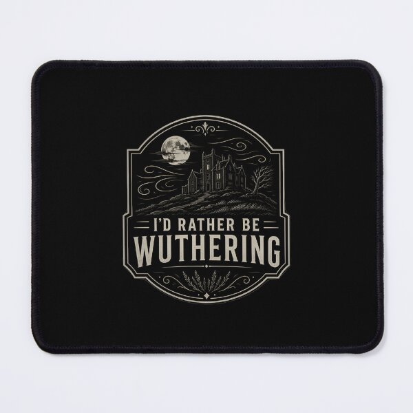 Item preview, Id Rather Be Wuthering Heights Dark Academia designed and sold by Fenay Designs.