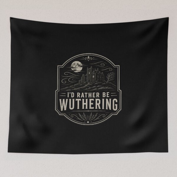 Item preview, Id Rather Be Wuthering Heights Dark Academia designed and sold by Fenay Designs.