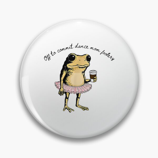 Item preview, Funny Dance Mom Frog Off To Commit Dance Mom Foolery Meme Design designed and sold by FerminVigo.