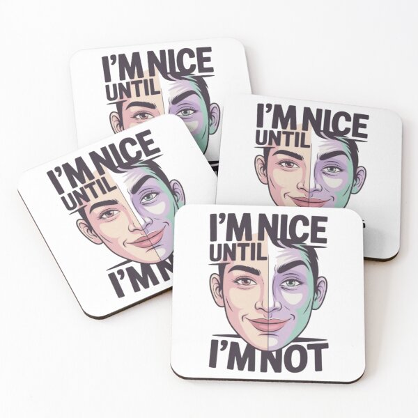 Item preview, Nice Until Not Split Face designed and sold by KAVRAO.