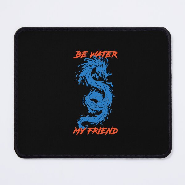 Item preview, Be Water My Friend designed and sold by madelinebowenn.