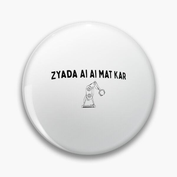 Item preview, Zyada Ai Ai Mat Kar designed and sold by cozygamerstore.