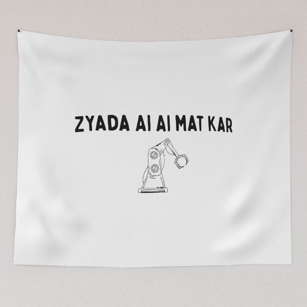 Item preview, Zyada Ai Ai Mat Kar designed and sold by cozygamerstore.