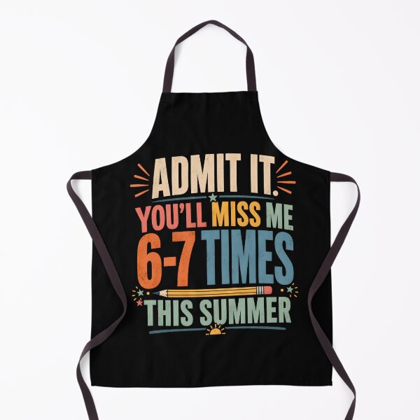 Item preview, End of School Teacher Admit It You'll Miss Me 67 Last Day designed and sold by Canvas Vibe Studio.