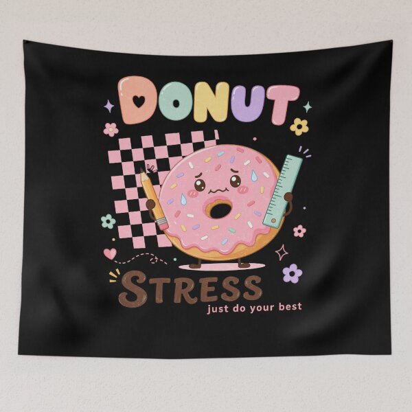 Item preview, Donut Stress Test Day Just Do Your Best designed and sold by FreshVibe Prints.