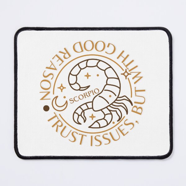 Item preview, Scorpio - trust issues but with good reason designed and sold by Moonela.