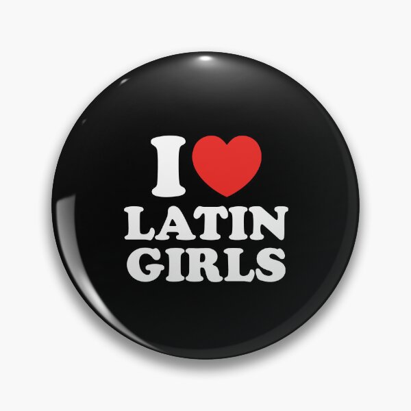 Item preview, I Love Latin Girls designed and sold by shitpostee.