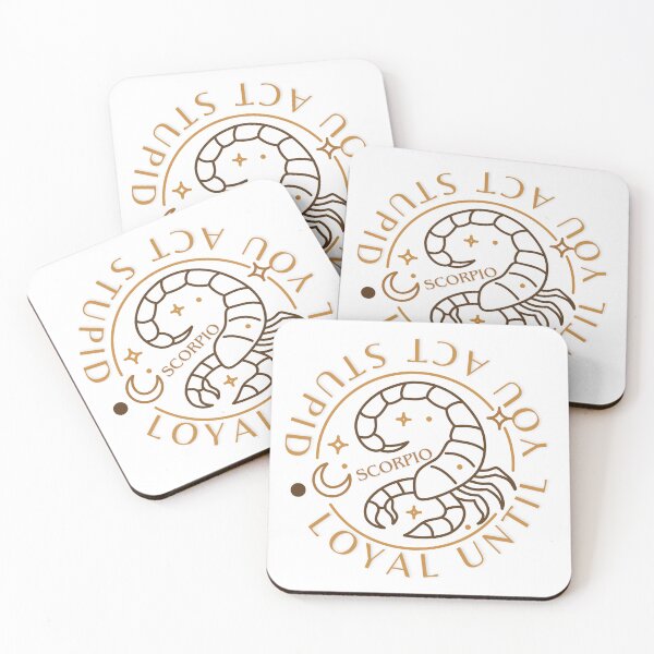 Item preview, Scorpio - loyal until you act stupid designed and sold by Moonela.