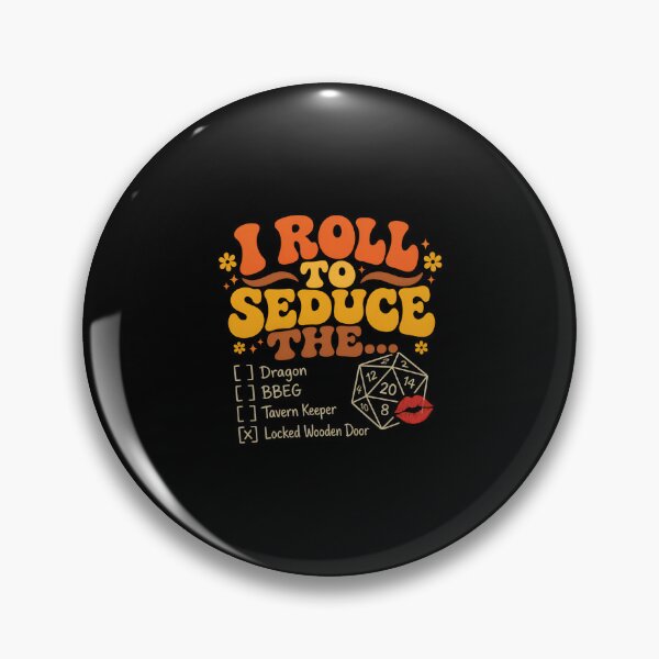 Item preview, I Roll To Seduce The Locked Wooden Door Bard RPG designed and sold by Fenay Designs.
