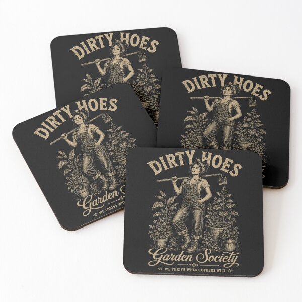 Item preview, Dirty Hoes Garden Society We Thrive Where Others Wilt  designed and sold by will freed18.