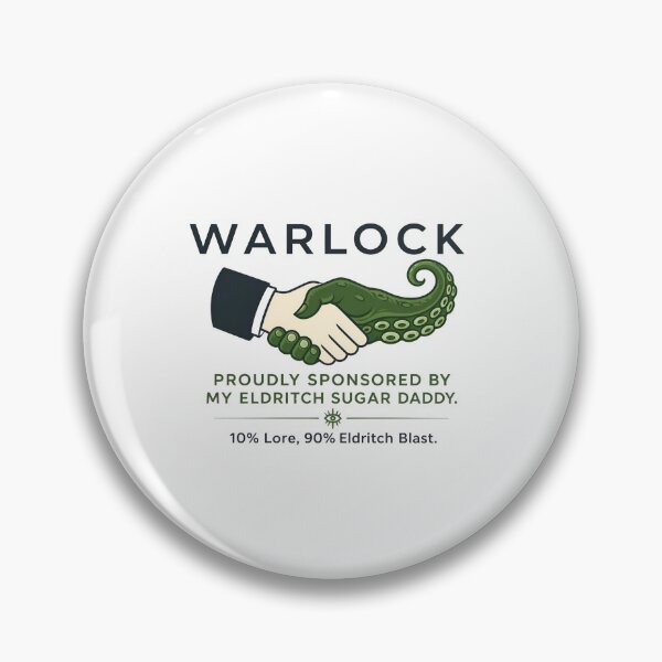 Item preview, Warlock Proudly Sponsored By My Eldritch Sugar Daddy RPG designed and sold by Fenay Designs.