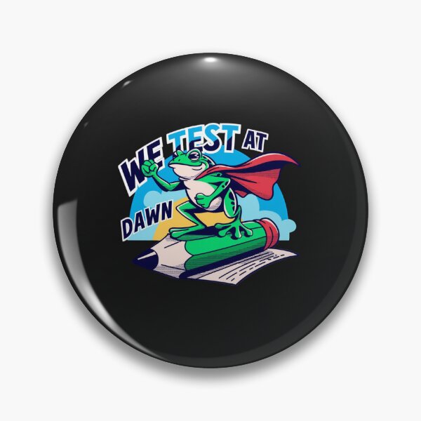 Item preview, We Test At Dawn Funny Frog Test Day designed and sold by Rafael Bee.