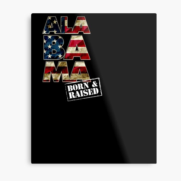 Item preview, Alabama Fan Gift Sports Football US Flag Proud Strong Born And Raised designed and sold by djpraxis.