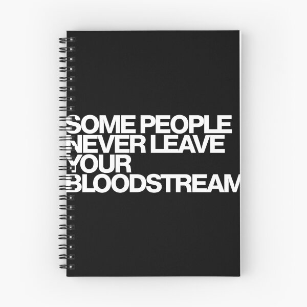 Item preview, Some People Never Leave Your Bloodstream - Euphoria Art designed and sold by dsxclothing.