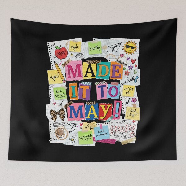 Item preview, Made It To May Teacher Last Day Humor designed and sold by FreshVibe Prints.