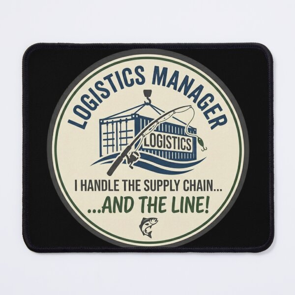 Item preview, Funny Logistics Manager & Fisherman Gift Design designed and sold by Mbayrek.