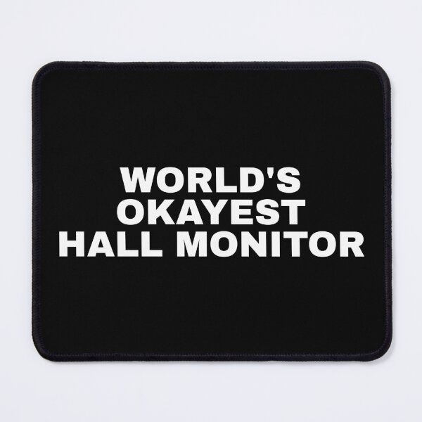 Item preview, Sarcastic School Saying Hall Monitor Funny Quote designed and sold by Dondonmart.