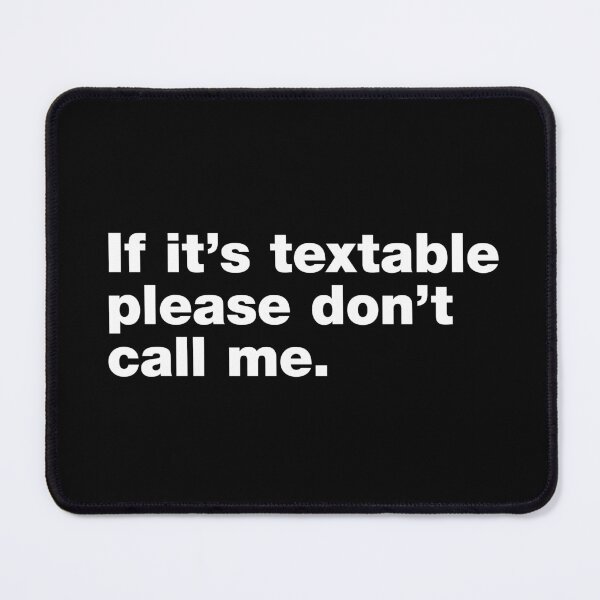 Item preview, If it's textable please don't call me designed and sold by crazyunicorn13.