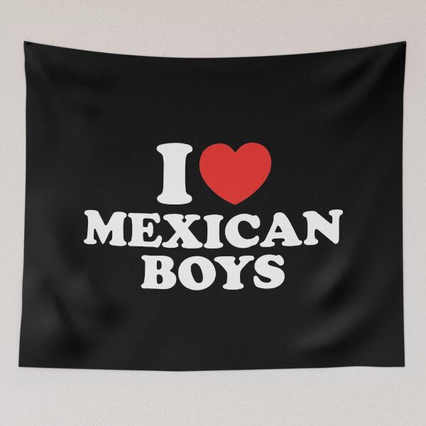 Item preview, I Love Mexican Boys designed and sold by shitpostee.