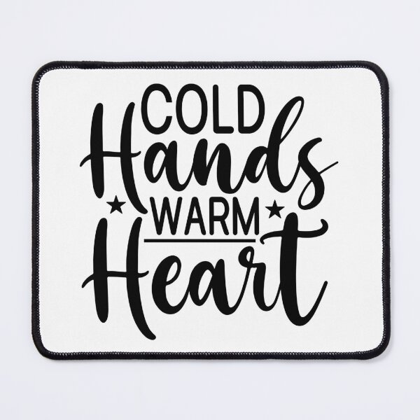 Item preview, Cold Hands Warm Heart Christmas - Sweet Festive Positive Holiday Gift designed and sold by FuzionRaptor.