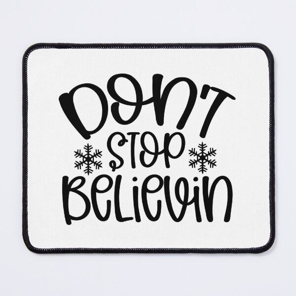 Item preview, Don't Stop Believin Christmas - Inspirational Magic Holiday Graphic designed and sold by FuzionRaptor.