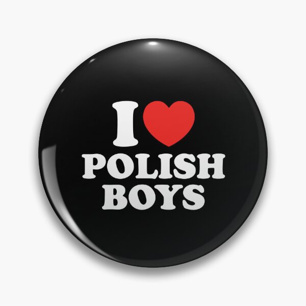 Item preview, I Love Polish Boys designed and sold by shitpostee.