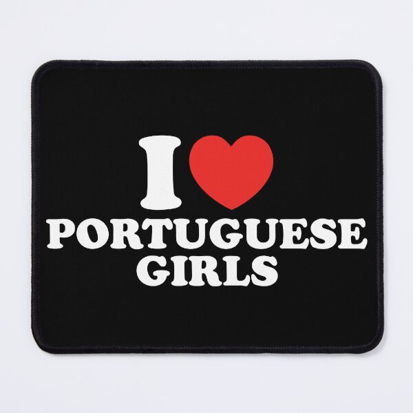 Item preview, I Love Portuguese Girls designed and sold by shitpostee.