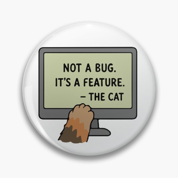 Item preview, The Cat's Code: Not a Bug, Just a Feature designed and sold by MalisoStickers.