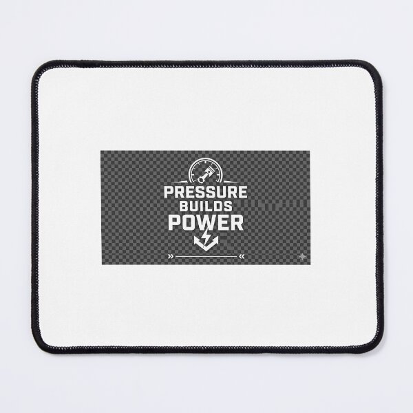Item preview, Pressure Builds Power Strong Mindset Motivation Design designed and sold by DarioTactical.