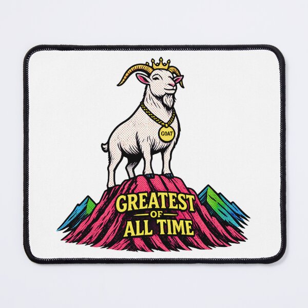 Item preview, The Greatest GOAT of All Time designed and sold by kingroy.