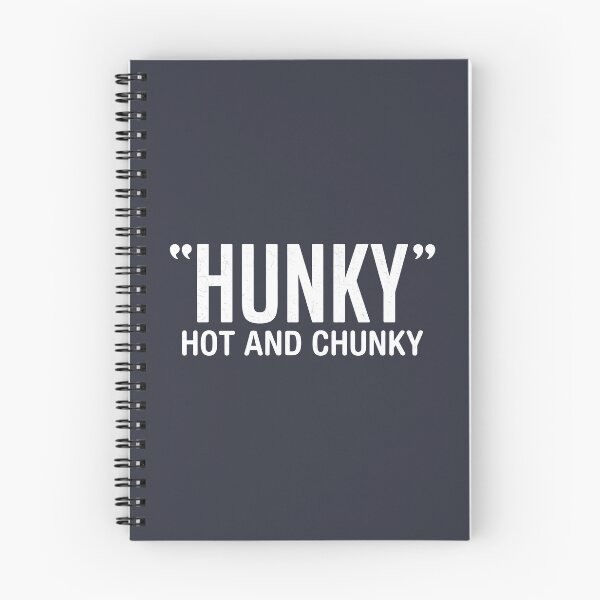 Item preview, Hunky Hot And Chunky  designed and sold by HowToCanadian.