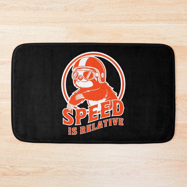 Item preview, Speed Is Relative Sloth designed and sold by SignumShop.