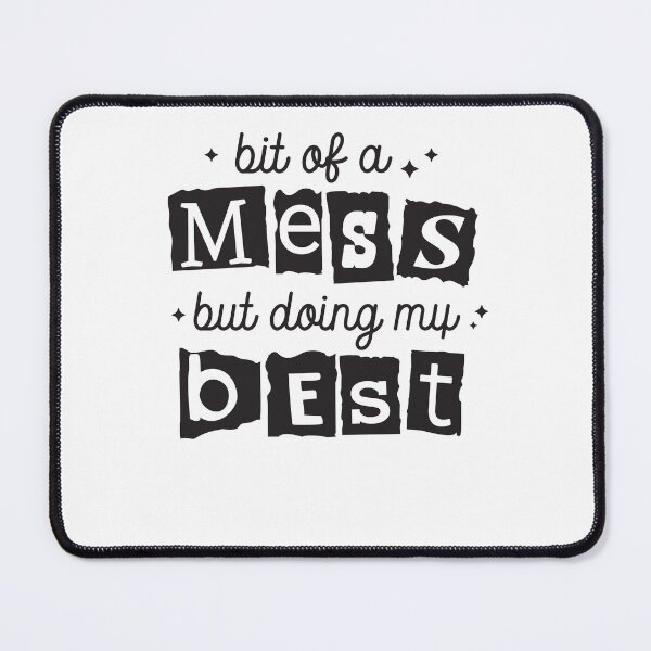 Item preview, Bit Of A Mess But Doing My Best Ransom Note designed and sold by krystalRomanart.
