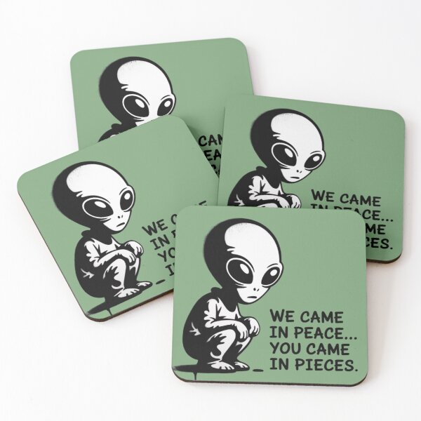 Item preview, Alien - We came in peace... you came in pieces. designed and sold by 123ks.