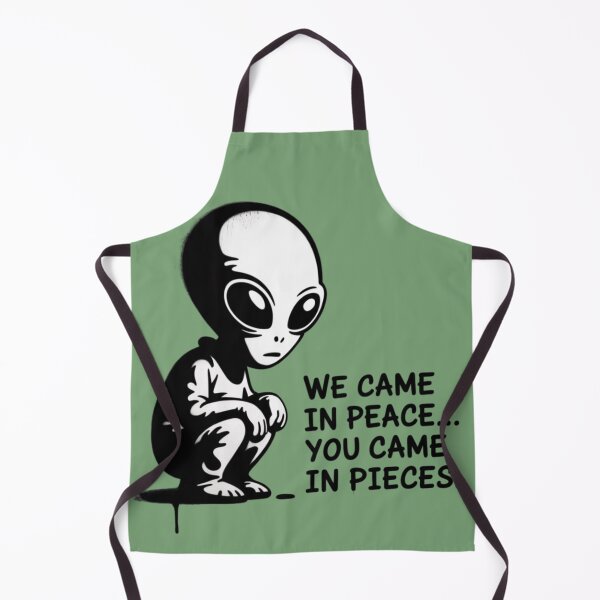Item preview, Alien - We came in peace... you came in pieces. designed and sold by 123ks.