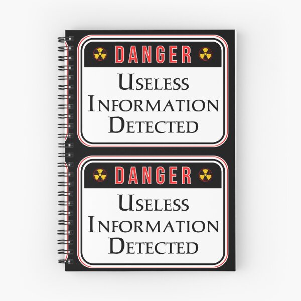 Item preview, DANGER:  Useless Information Detected - funny warning signs designed and sold by DesignsFromTW-S.
