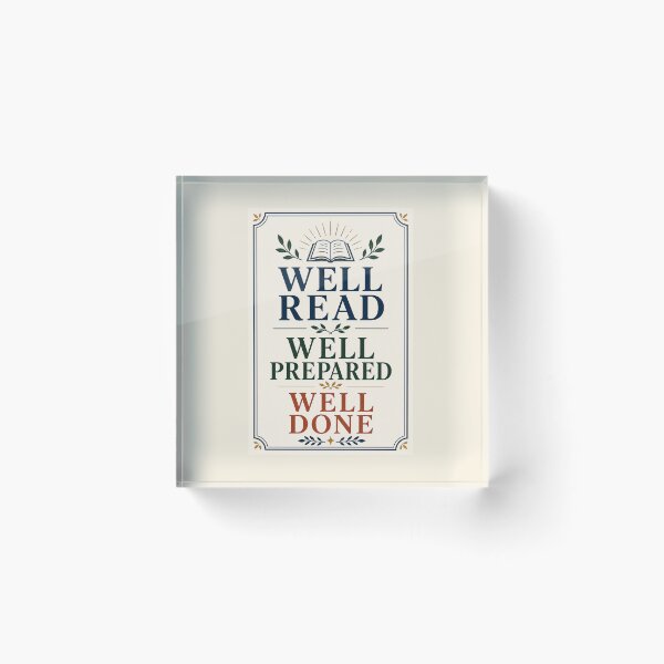 Item preview, Well Read Well Prepared Well Done – Academic Graduation Gift designed and sold by Novel Works Studio.