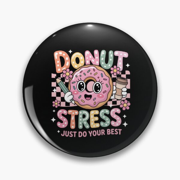 Item preview, Funny Test Day Donut Stress Just Do Your Best School Teacher designed and sold by ZACK ART.