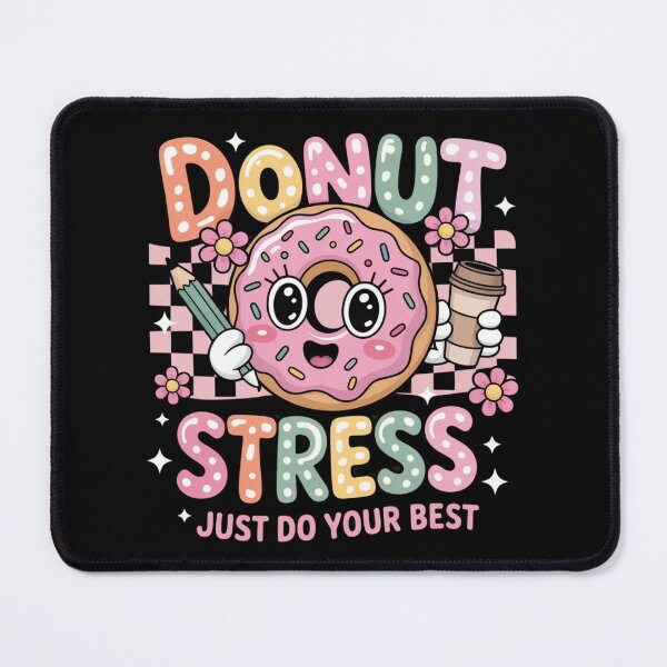 Item preview, Funny Test Day Donut Stress Just Do Your Best School Teacher designed and sold by ZACK ART.