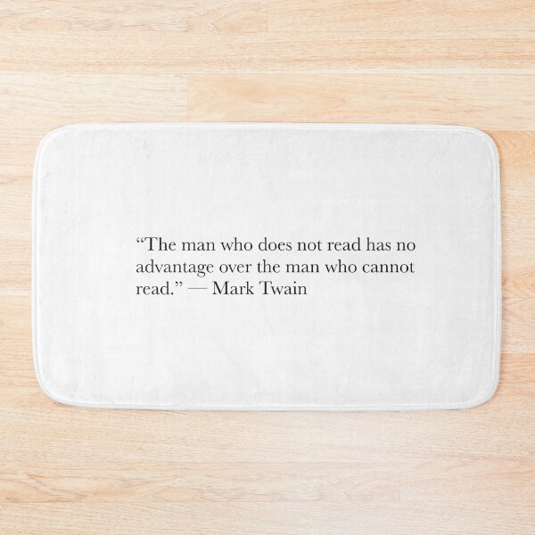 Item preview, Mark Twain Reading Quote – The Man Who Does Not Read Typography Design designed and sold by The Prose Atelier.